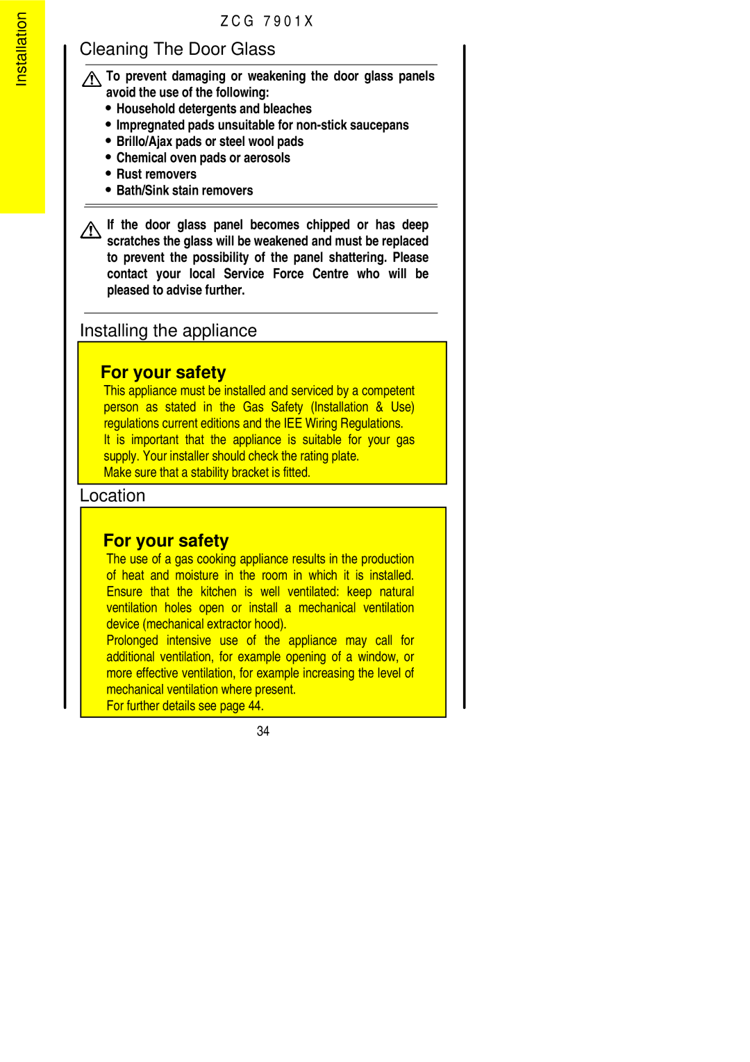 Zanussi ZCG 7901X manual Cleaning The Door Glass, Installing the appliance, Location, For further details see 