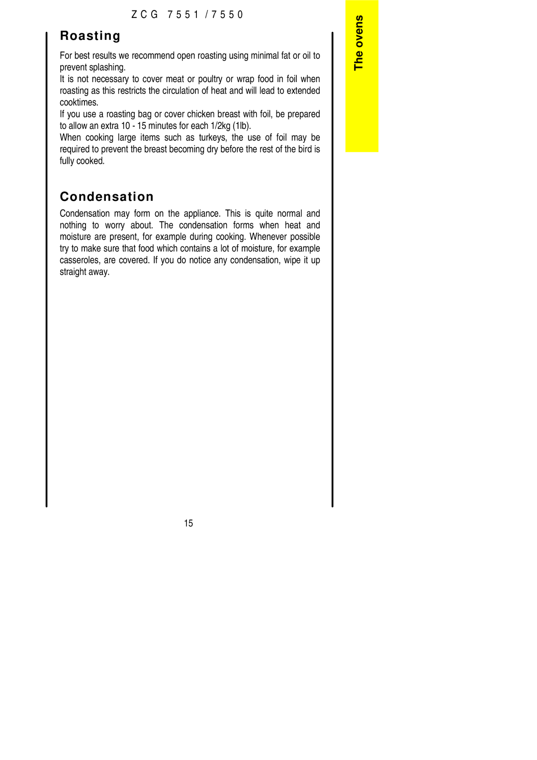 Zanussi ZCG7550 manual Roasting, Condensation 