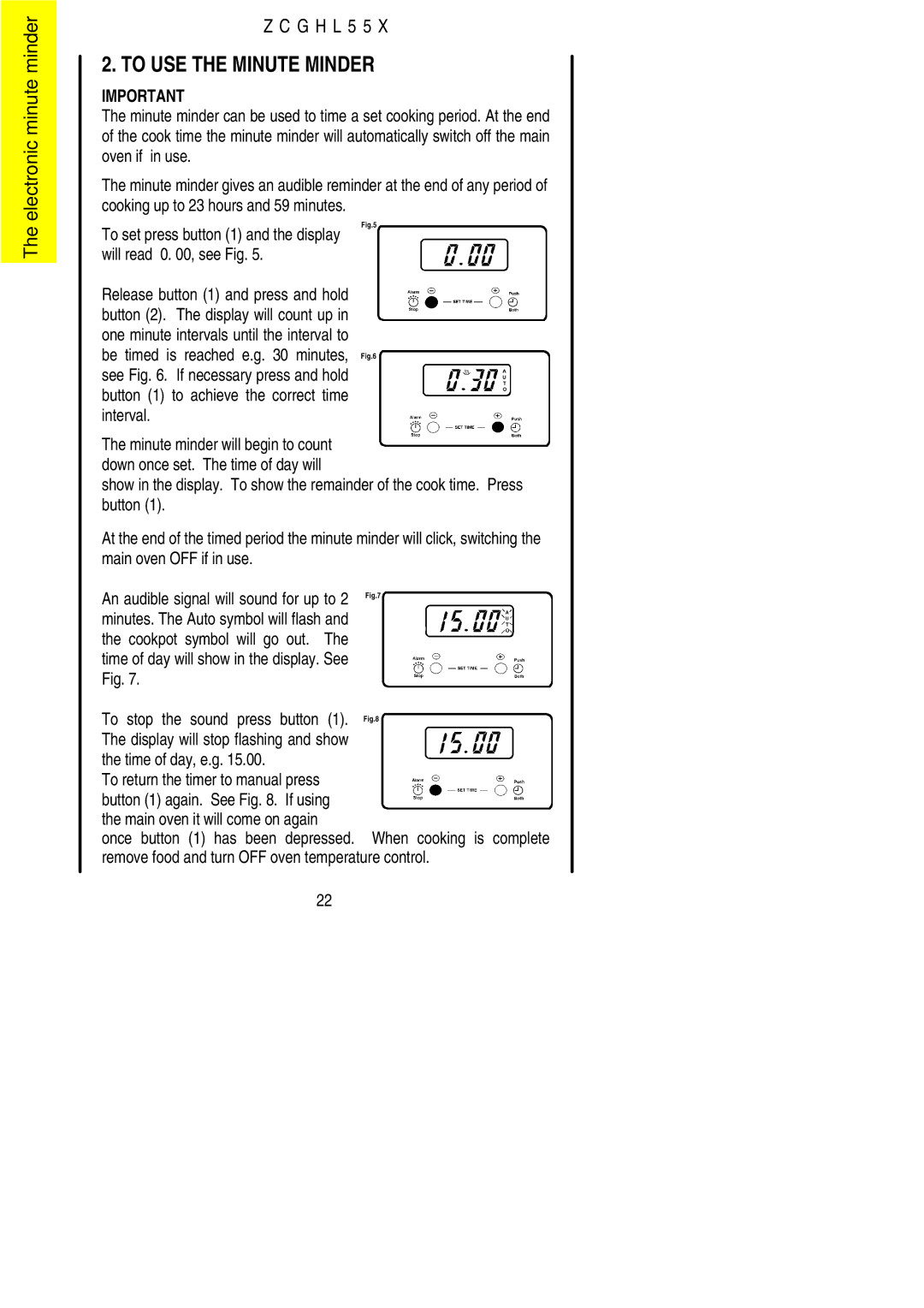 Zanussi ZCGHL55X manual To USE the Minute Minder 