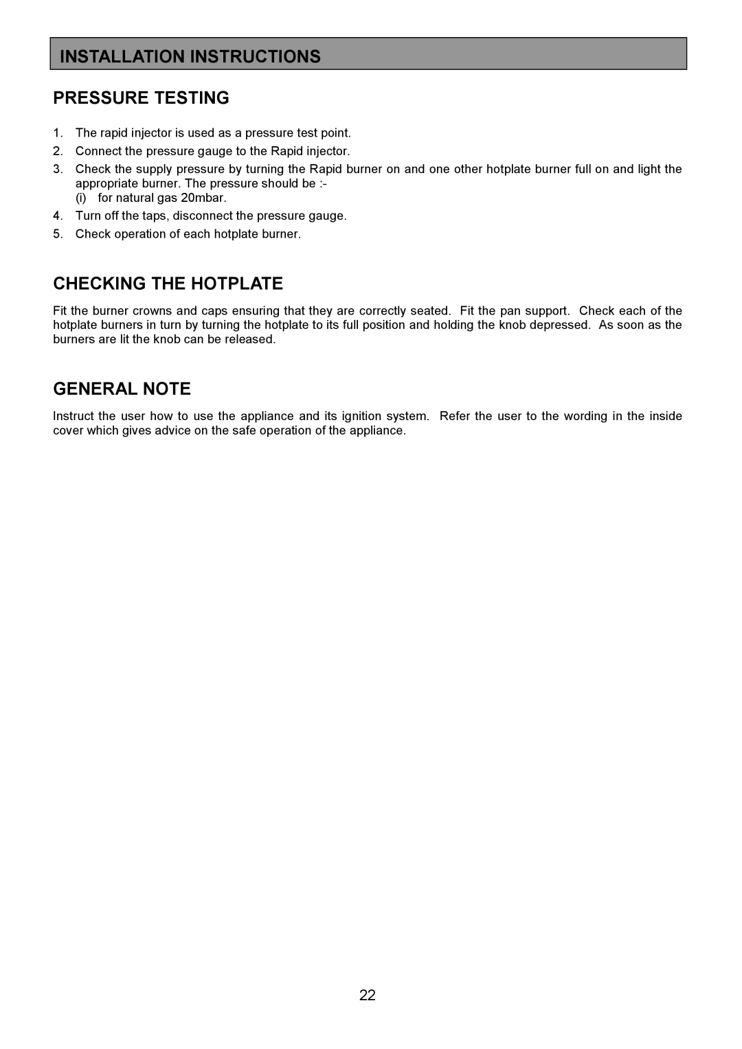 Zanussi ZCM 1000X manual Installation Instructions Pressure Testing, Checking the Hotplate, General Note 