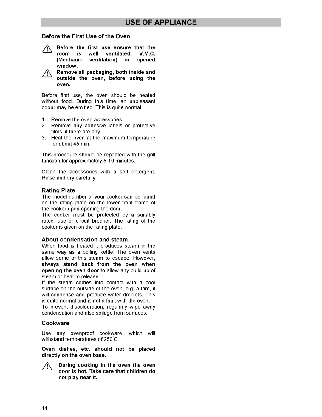 Zanussi ZCM 531 GB manual USE of Appliance, Before the First Use of the Oven, Rating Plate, About condensation and steam 
