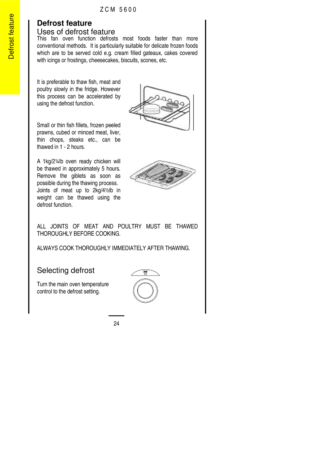 Zanussi ZCM 5600 manual Defrost feature, Uses of defrost feature, Selecting defrost 