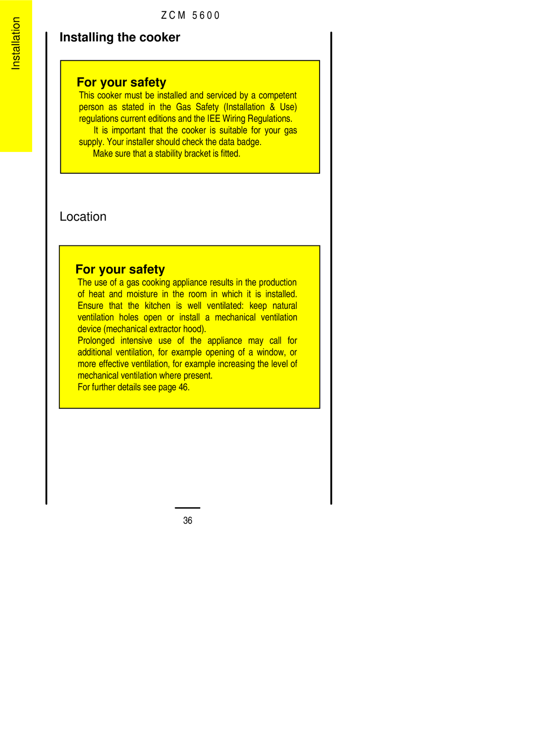 Zanussi ZCM 5600 manual Installing the cooker For your safety, Location, Make sure that a stability bracket is fitted 