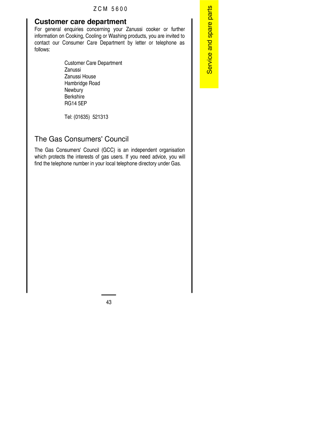 Zanussi ZCM 5600 manual Customer care department, Gas Consumers Council 