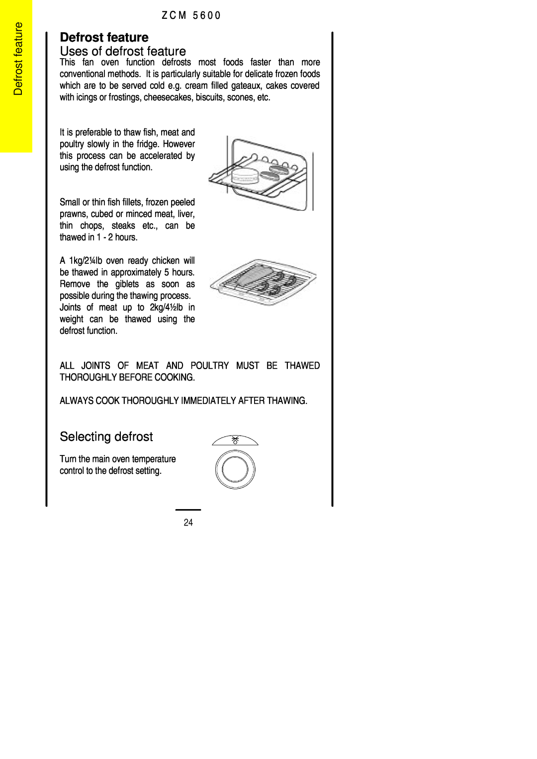 Zanussi ZCM 5600 manual Defrost feature, Uses of defrost feature, Selecting defrost, Z C M 5 