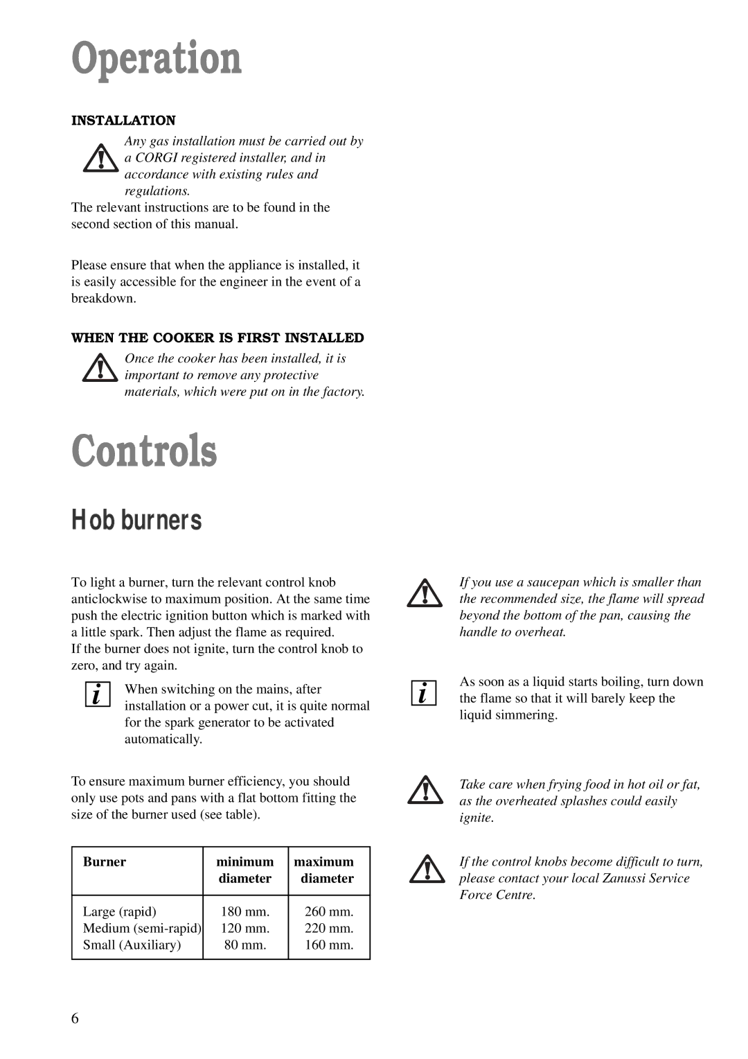 Zanussi ZCM 600 W, ZCM 610 X manual Operation, Controls, Hob burners, Installation, When the Cooker is First Installed 