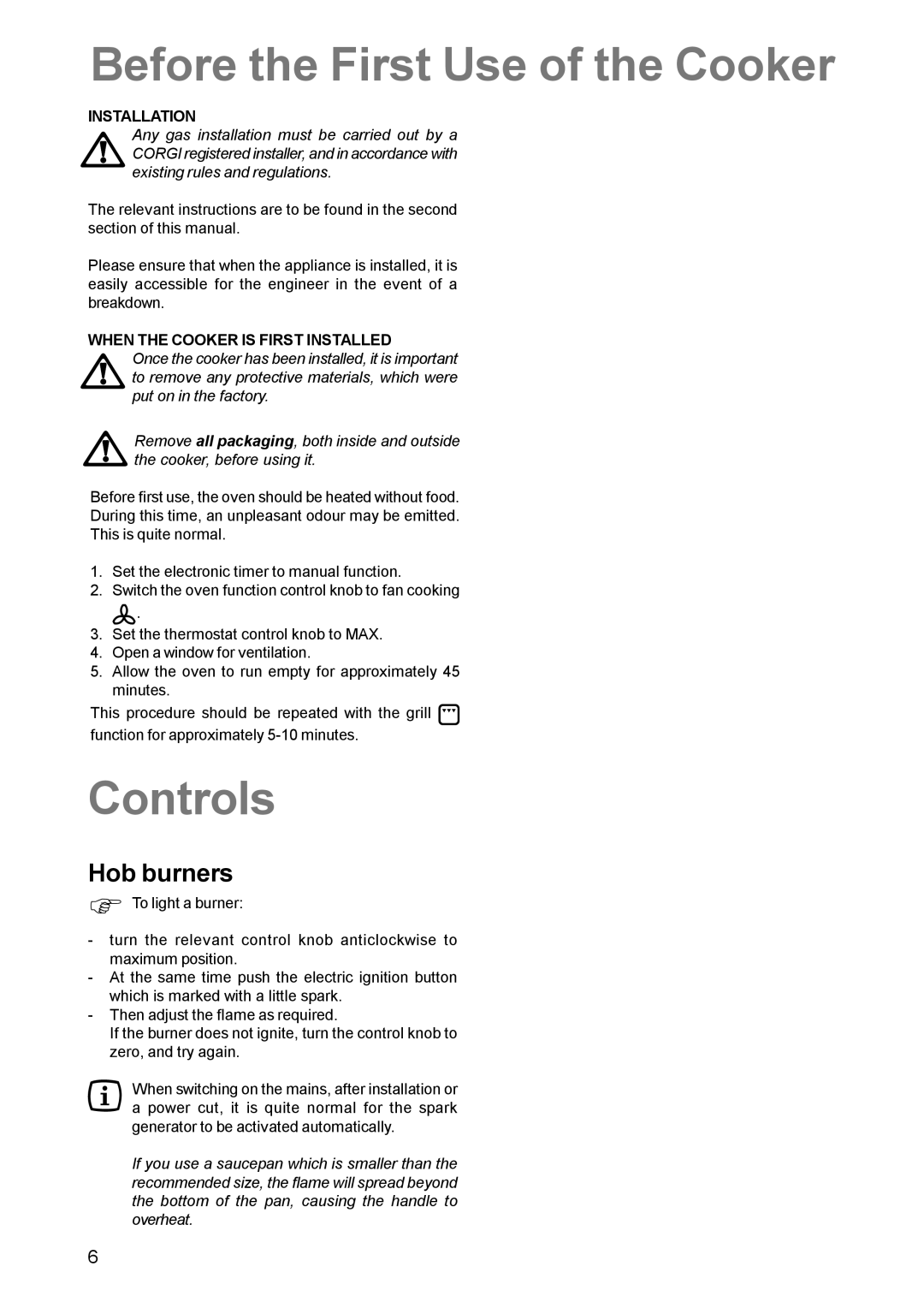 Zanussi ZCM 610, ZCM 600 manual Before the First Use of the Cooker, Controls, Hob burners, Installation 