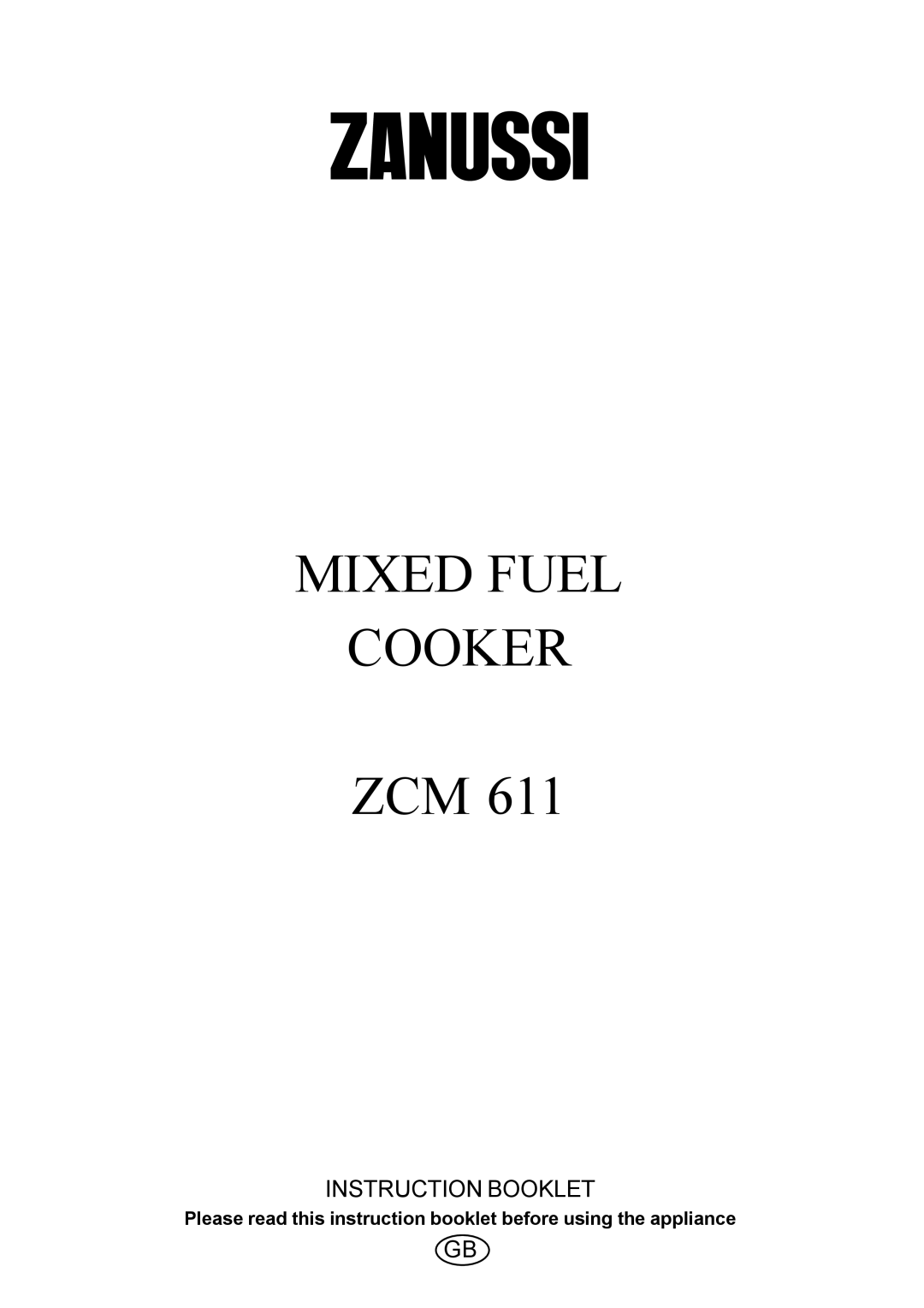 Zanussi ZCM 611 manual Mixed Fuel Cooker 