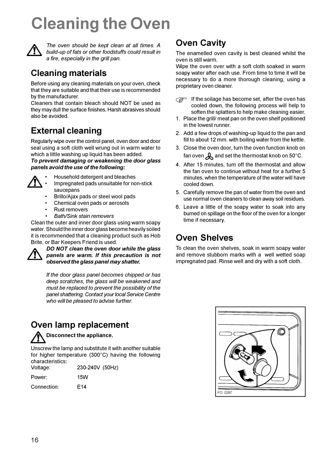 Zanussi ZCM 611 manual Cleaning the Oven, Cleaning materials, External cleaning, Oven Shelves, Oven lamp replacement 