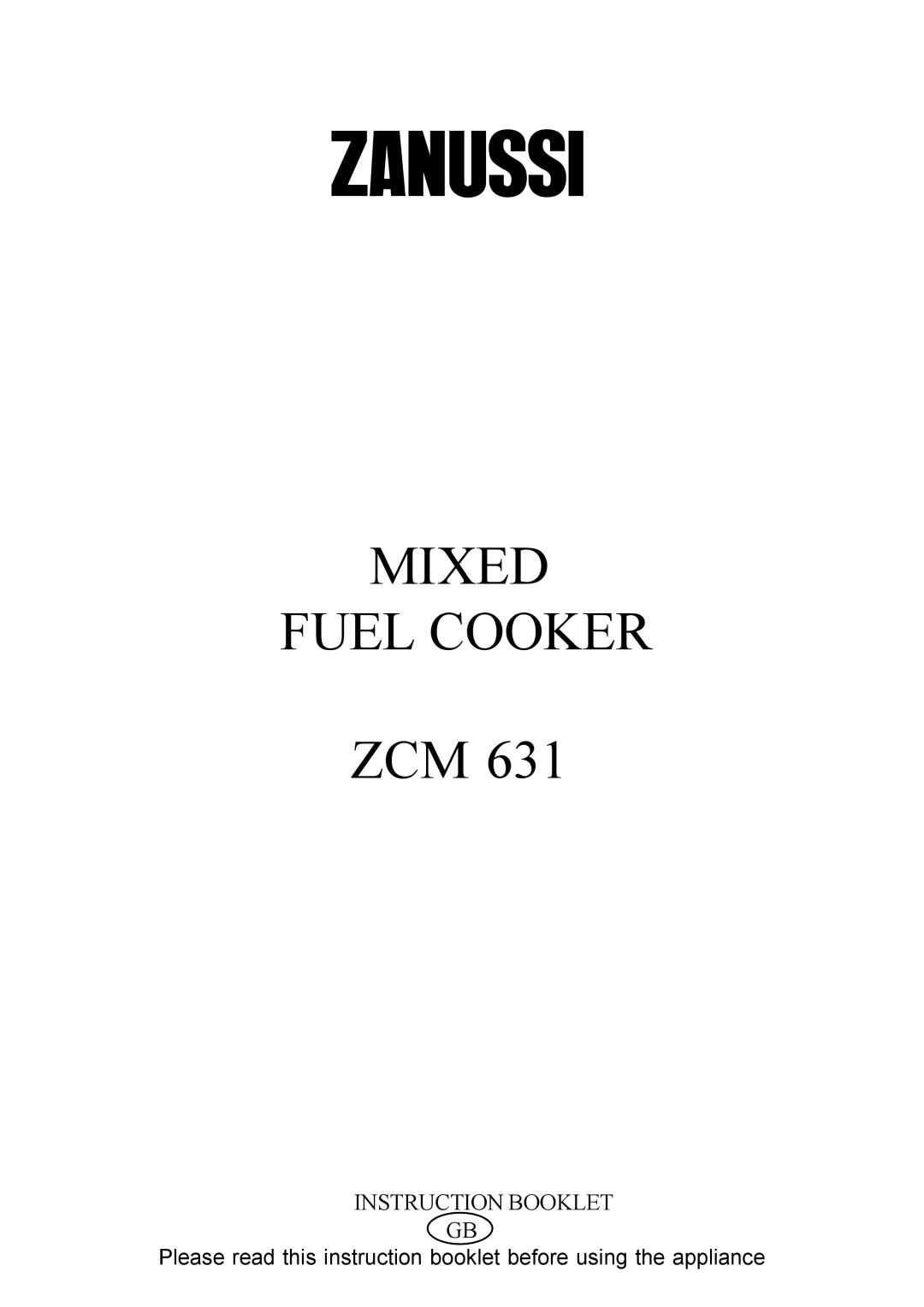 Zanussi ZCM 631 manual Mixed Fuel Cooker 