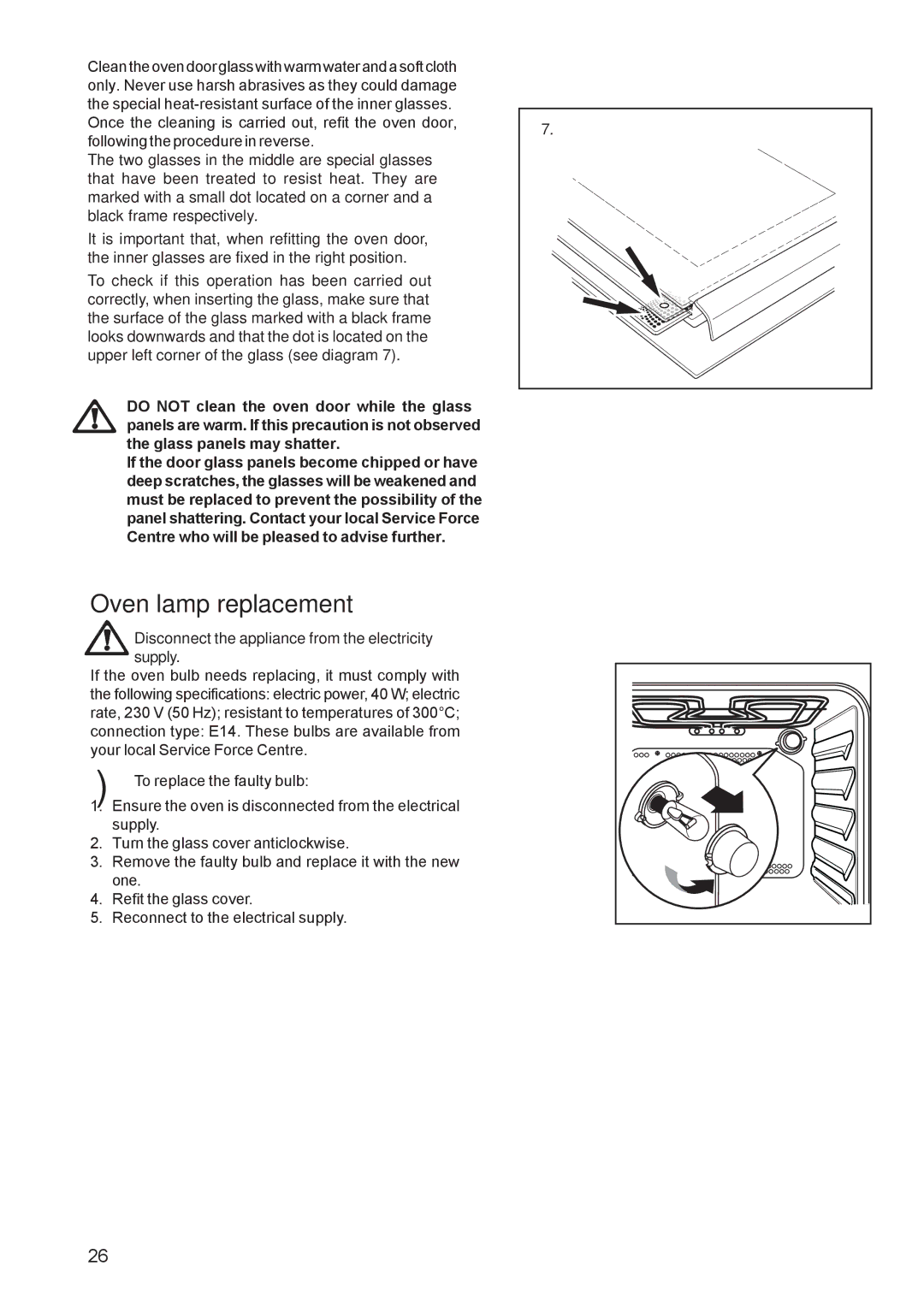 Zanussi ZCM 650, ZCM 651 manual Oven lamp replacement, Disconnect the appliance from the electricity supply 