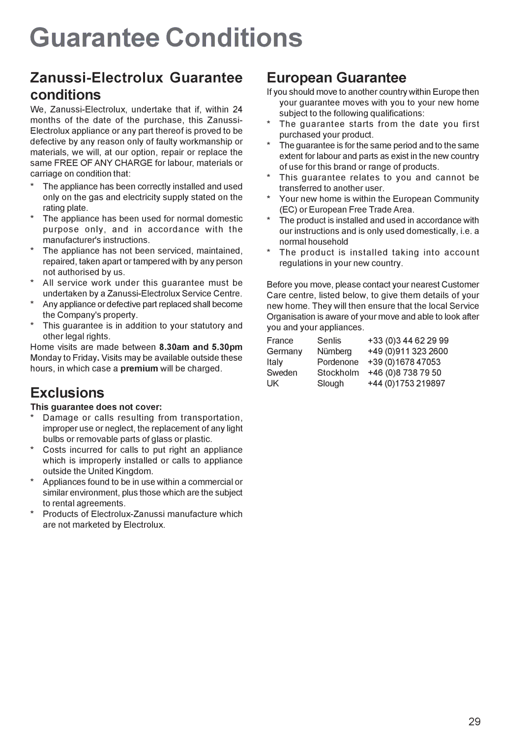 Zanussi ZCM 651, ZCM 650 manual Guarantee Conditions, Zanussi-Electrolux Guarantee conditions, Exclusions European Guarantee 