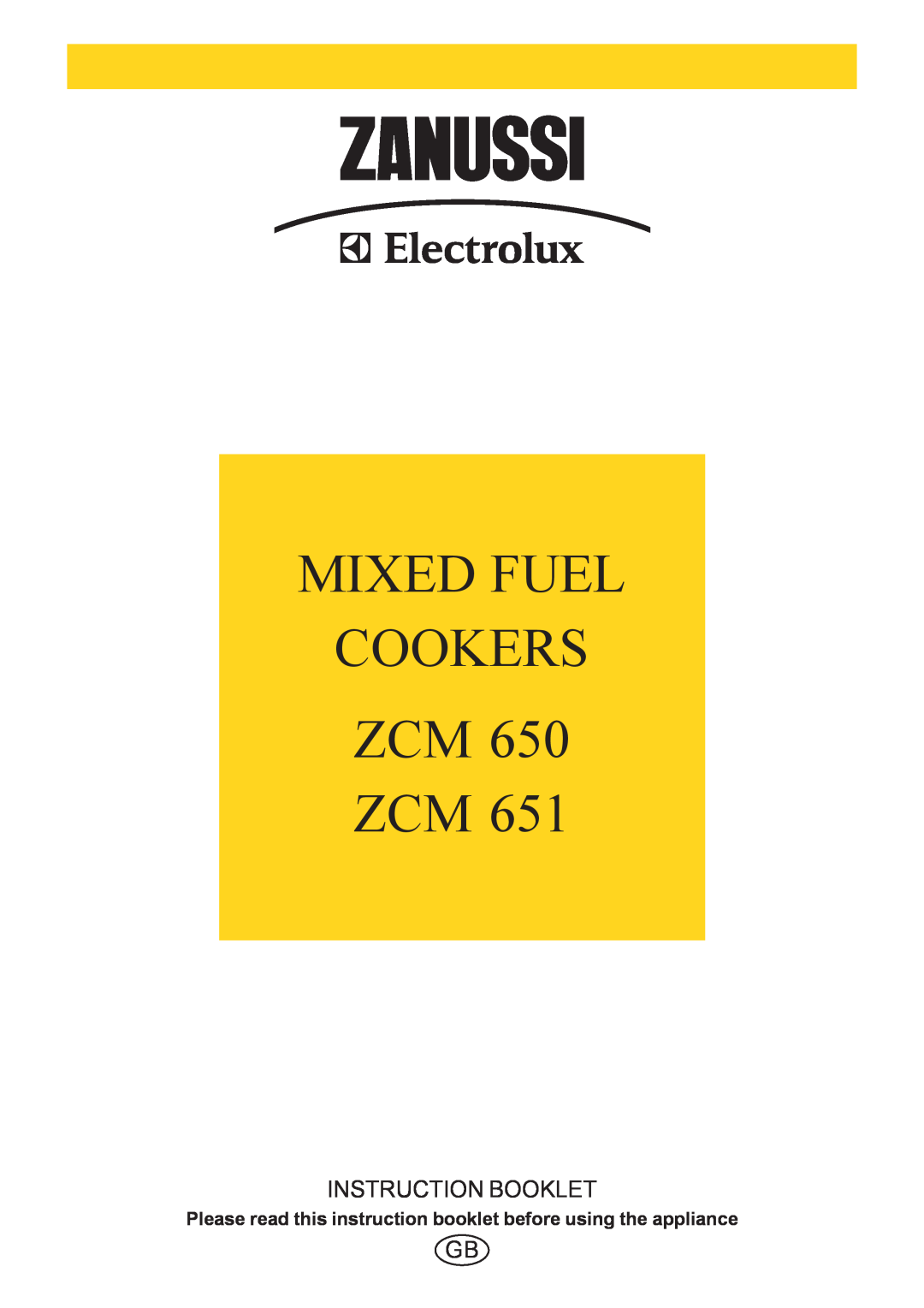 Zanussi ZCM 650 ZCM 651 manual Please read this instruction booklet before using the appliance, Mixed Fuel Cookers Zcm Zcm 
