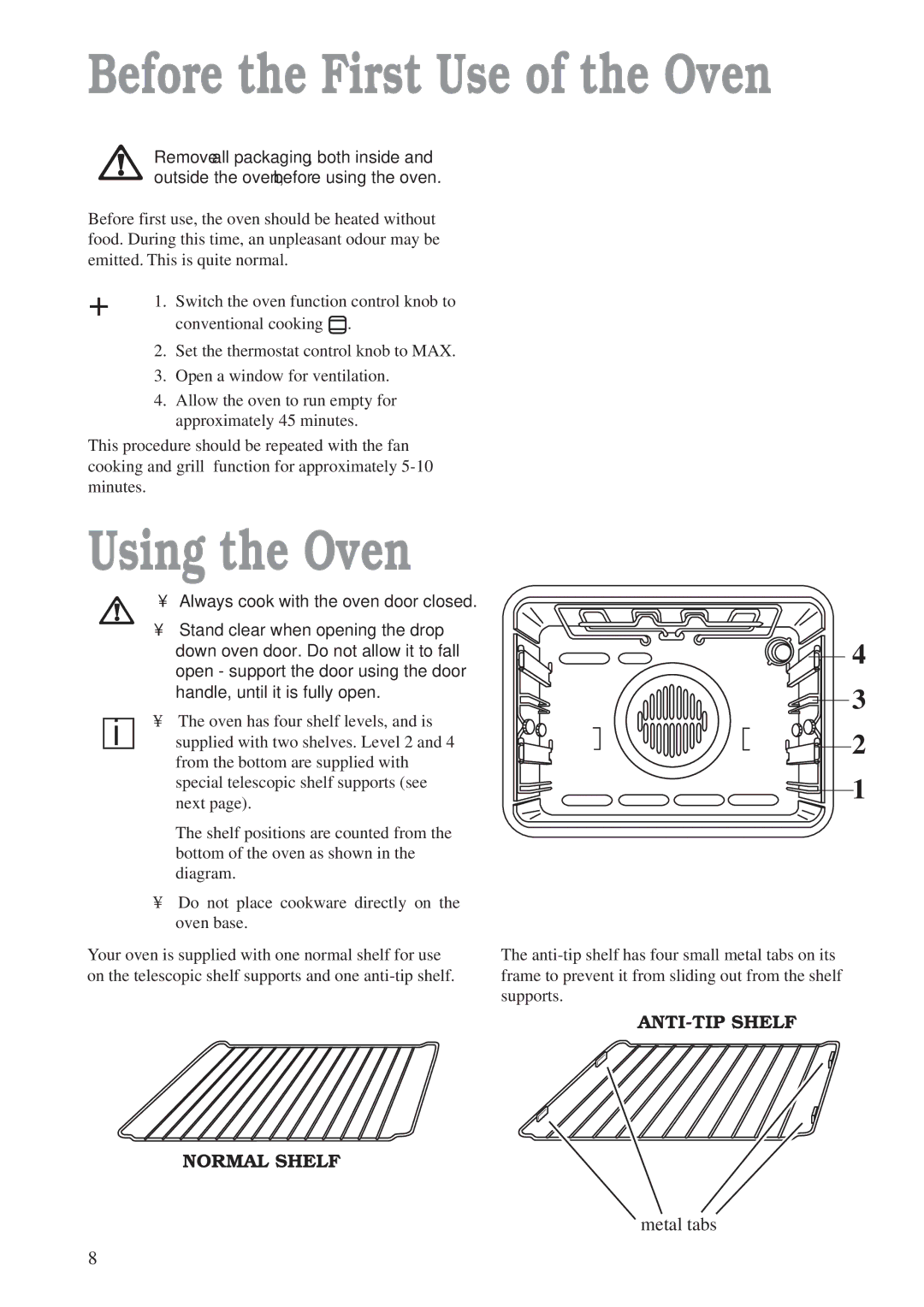 Zanussi ZCM 700 X manual Before the First Use of the Oven, Using the Oven 