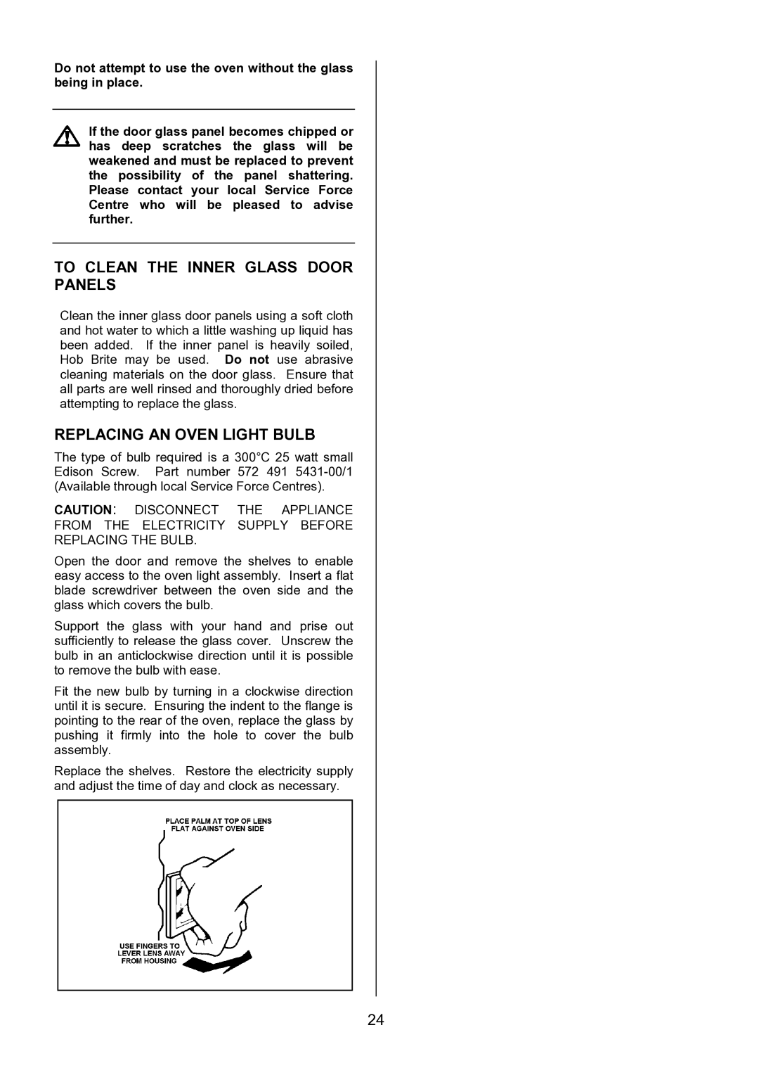 Zanussi ZCM 7901 manual To Clean the Inner Glass Door Panels, Replacing AN Oven Light Bulb 