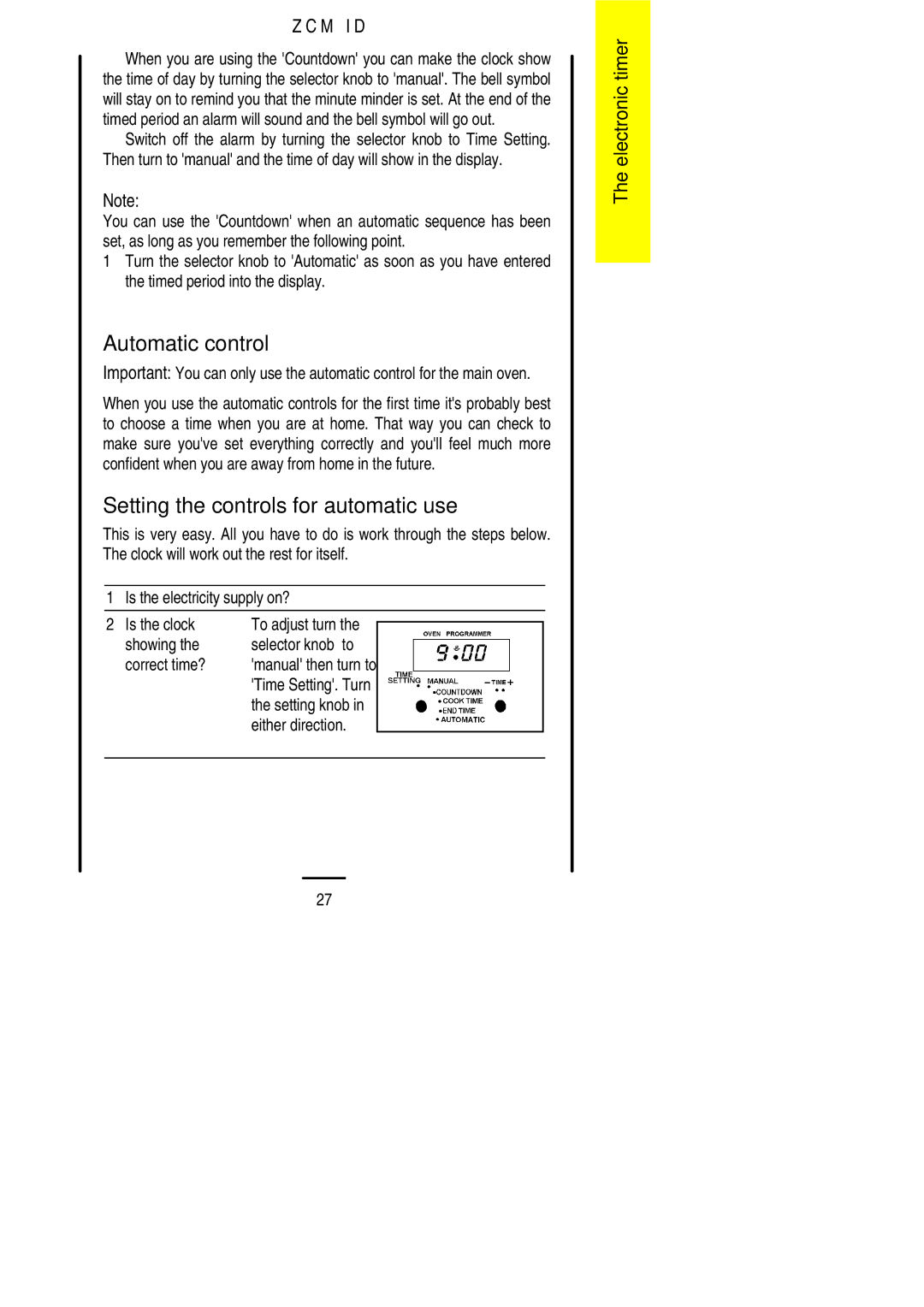 Zanussi ZCM ID manual Automatic control, Setting the controls for automatic use, Showing Selector knob to Correct time? 