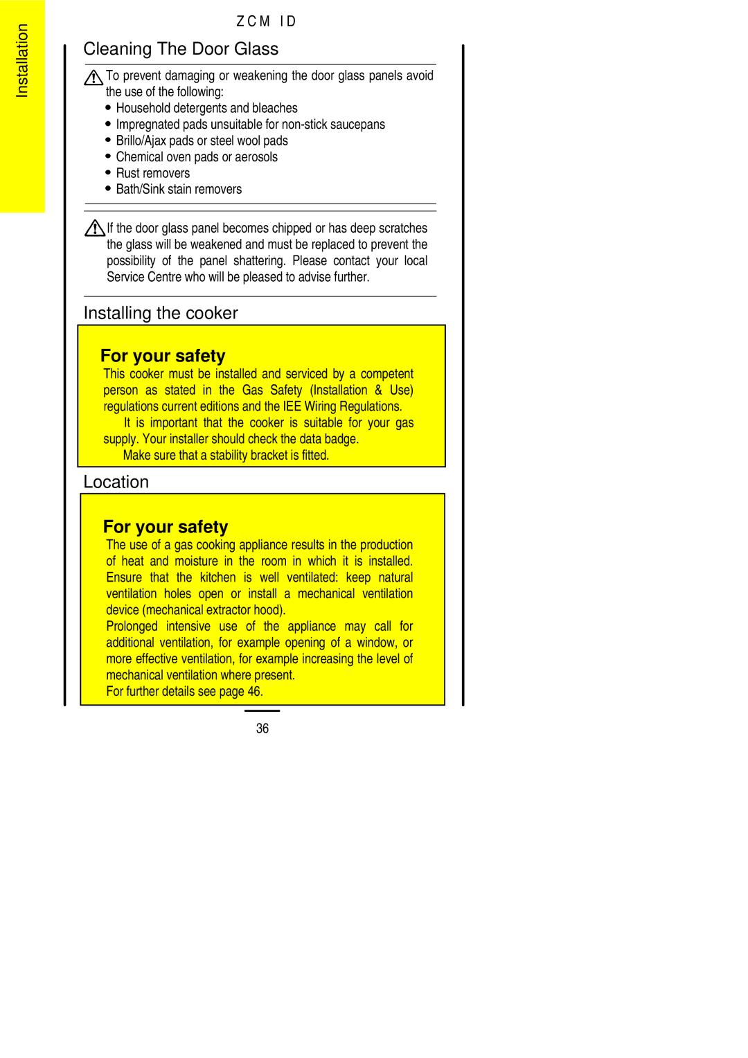 Zanussi ZCM ID Cleaning The Door Glass, Installing the cooker, Location, Make sure that a stability bracket is fitted 