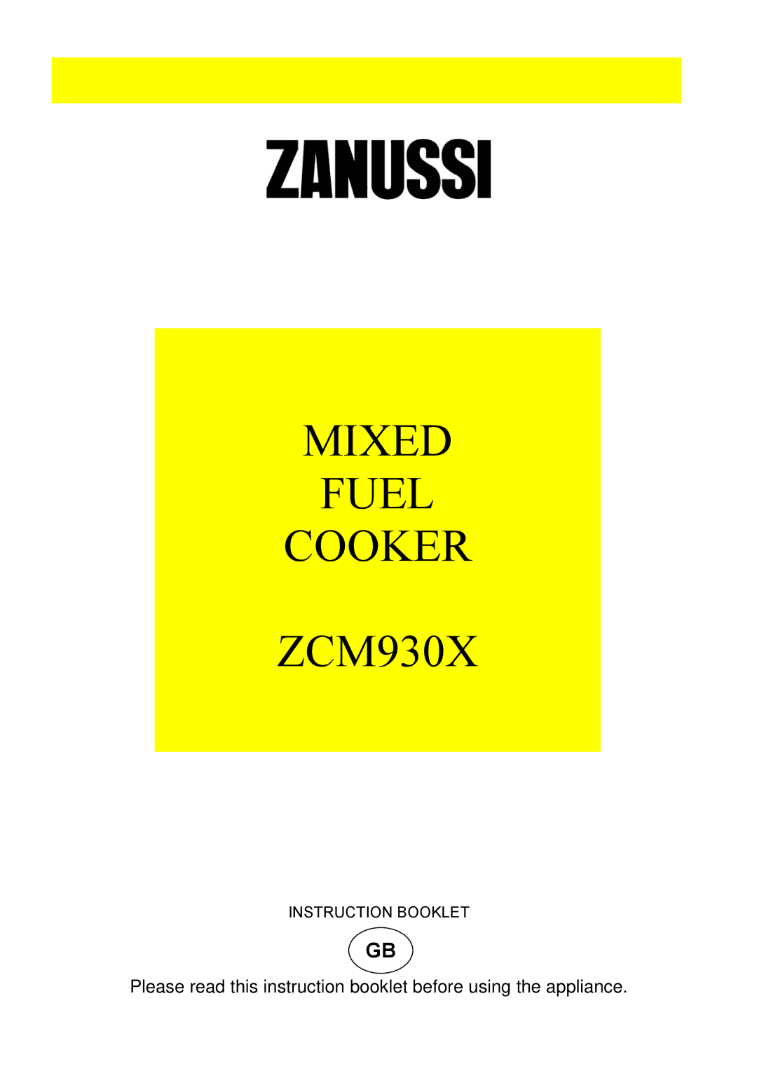 Zanussi manual Mixed Fuel Cooker ZCM930X 