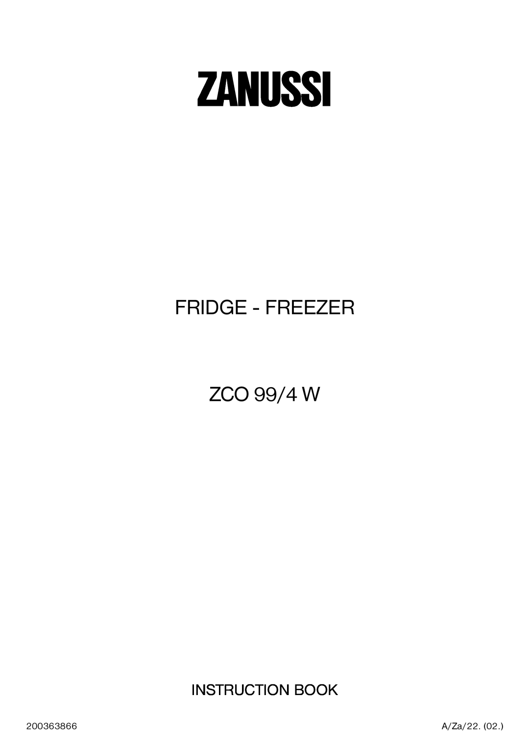 Zanussi manual Zanussi, FRIDGE - FREEZER ZCO 99/4 W, Instruction Book 