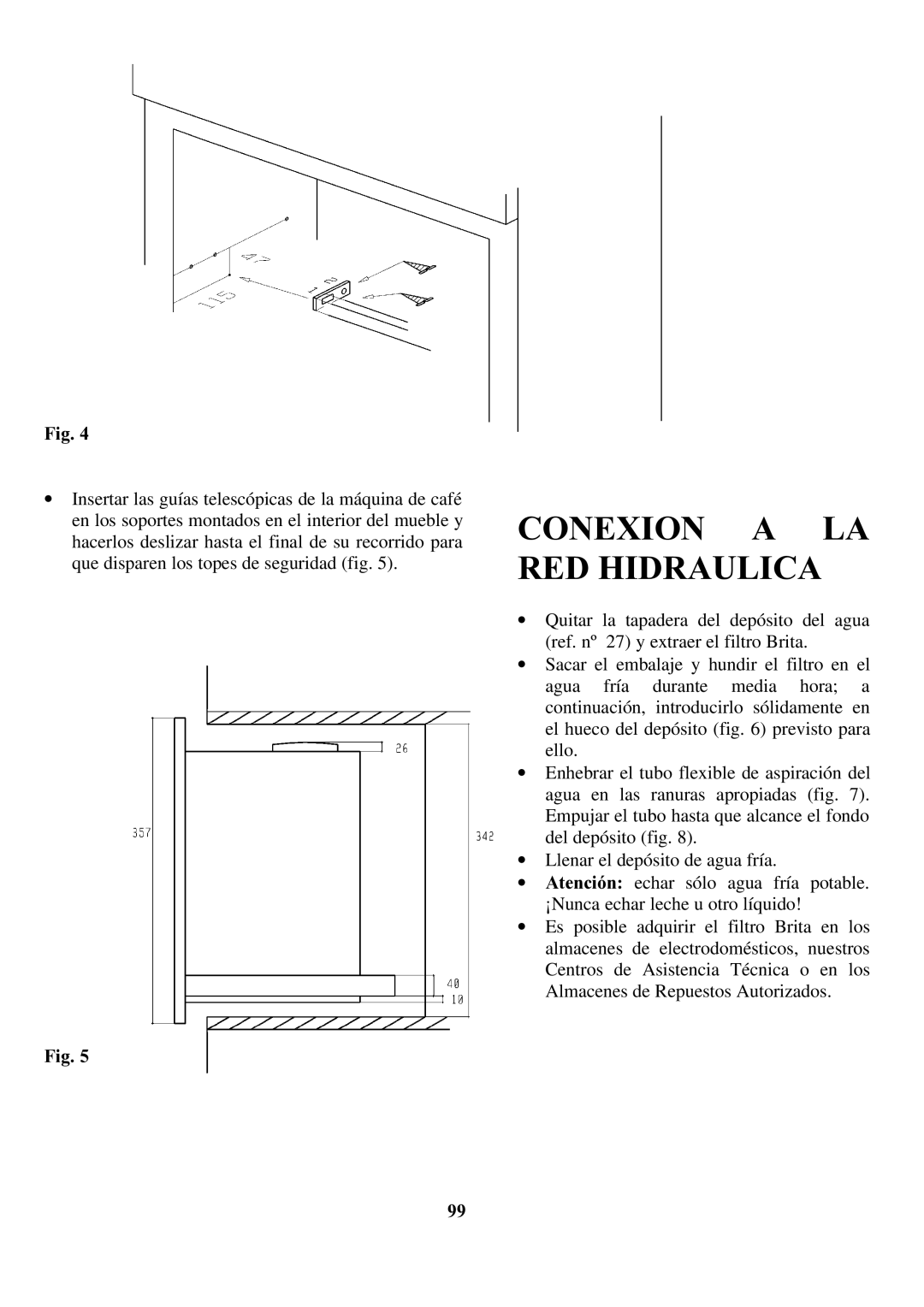 Zanussi ZCOF 637 X instruction manual Conexion a LA RED Hidraulica 