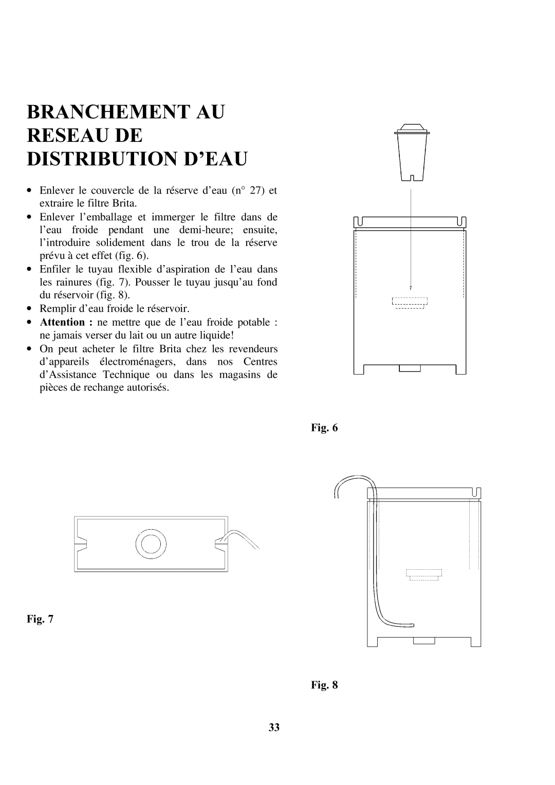 Zanussi ZCOF 637 X instruction manual Branchement AU Reseau DE Distribution D’EAU 