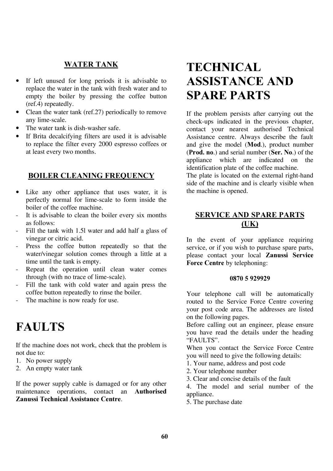 Zanussi ZCOF 637 X instruction manual Faults, Technical Assistance and Spare Parts, Water Tank, Boiler Cleaning Frequency 