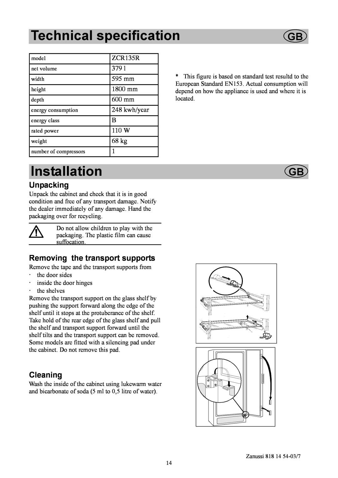Zanussi ZCR135R Technical specification, Installation, Unpacking, Removing the transport supports, Cleaning, 379 l, 595 mm 