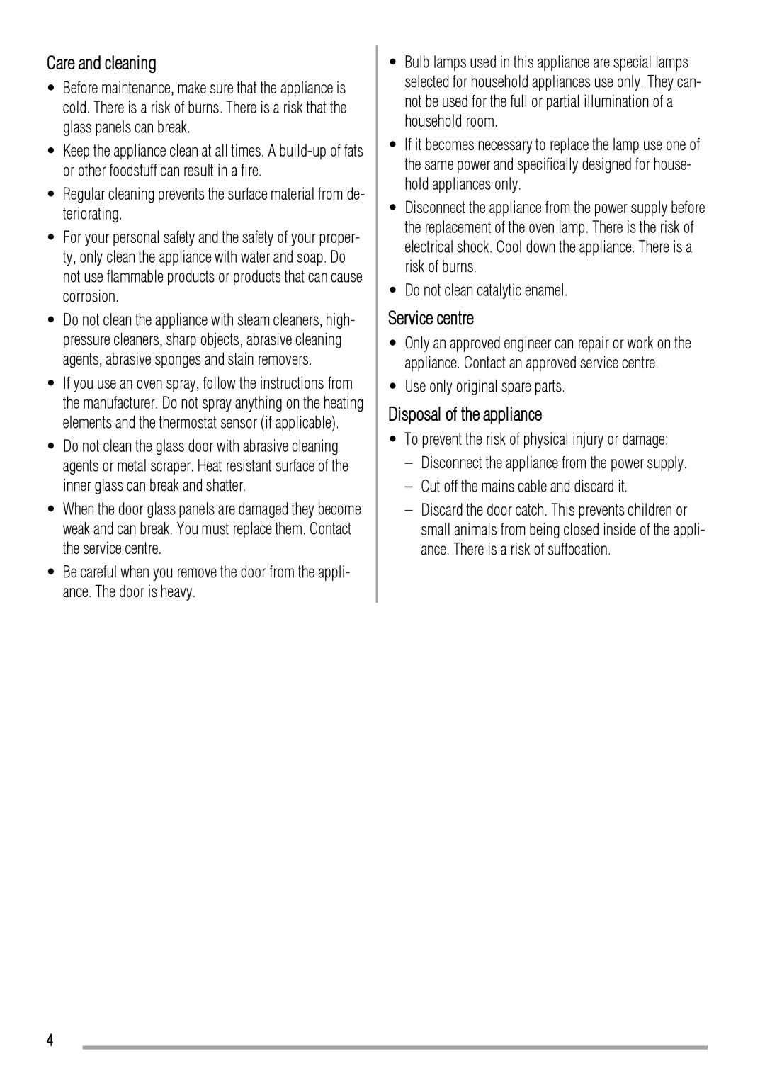 Zanussi ZCV662 user manual Care and cleaning, Service centre, Disposal of the appliance 