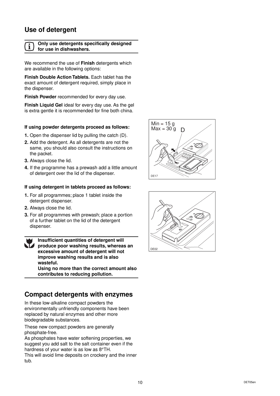 Zanussi ZD 684 manual Use of detergent, Compact detergents with enzymes, If using powder detergents proceed as follows 