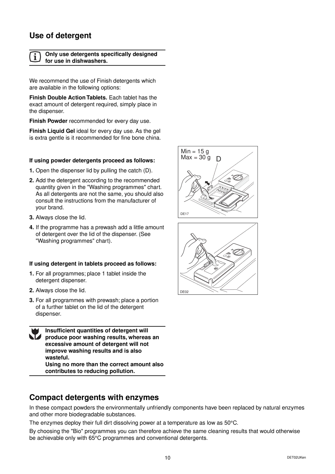 Zanussi ZD 686 manual Use of detergent, Compact detergents with enzymes, If using powder detergents proceed as follows 