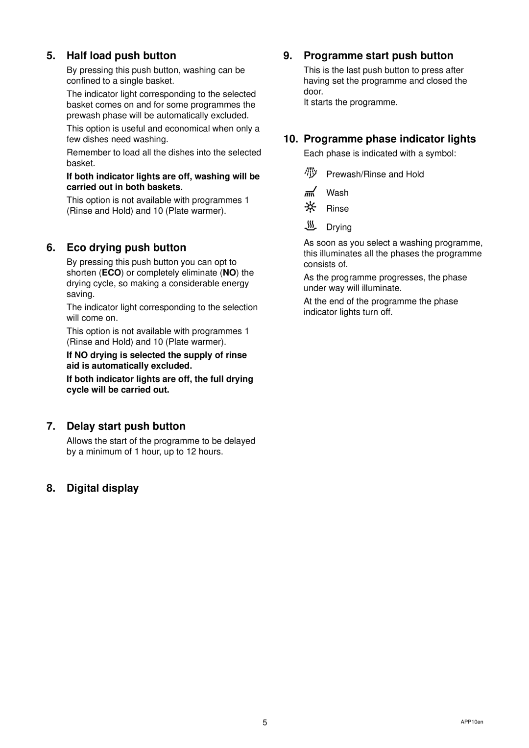 Zanussi ZD 699 ALU manual Aid is automatically excluded, Cycle will be carried out 