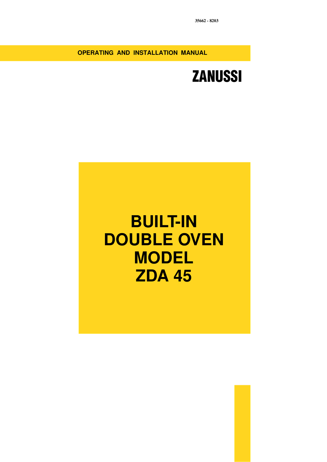 Zanussi ZDA 45 installation manual BUILT-IN Double Oven Model 