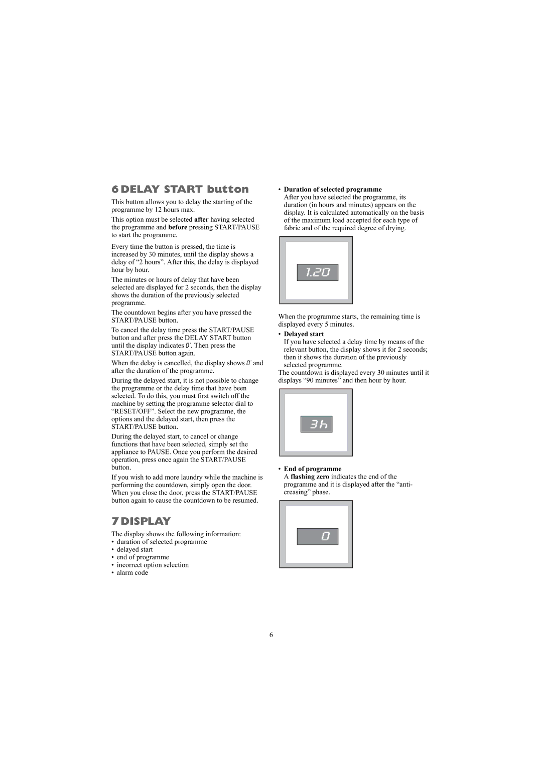 Zanussi ZDB 5377 W manual Delay Start button, Duration of selected programme, Delayed start, End of programme 