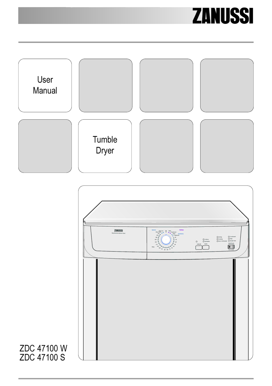 Zanussi user manual User Manual Tumble Dryer ZDC 47100 W ZDC 47100 S 