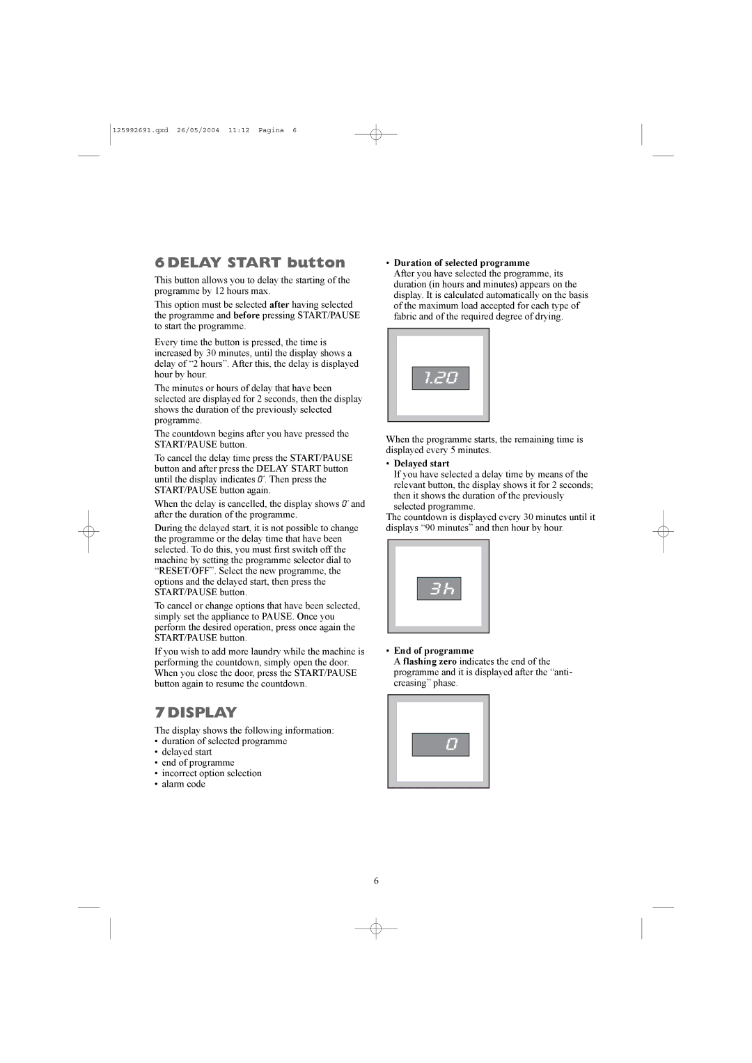 Zanussi ZDC 5350 W manual Delay Start button, Duration of selected programme, Delayed start, End of programme 