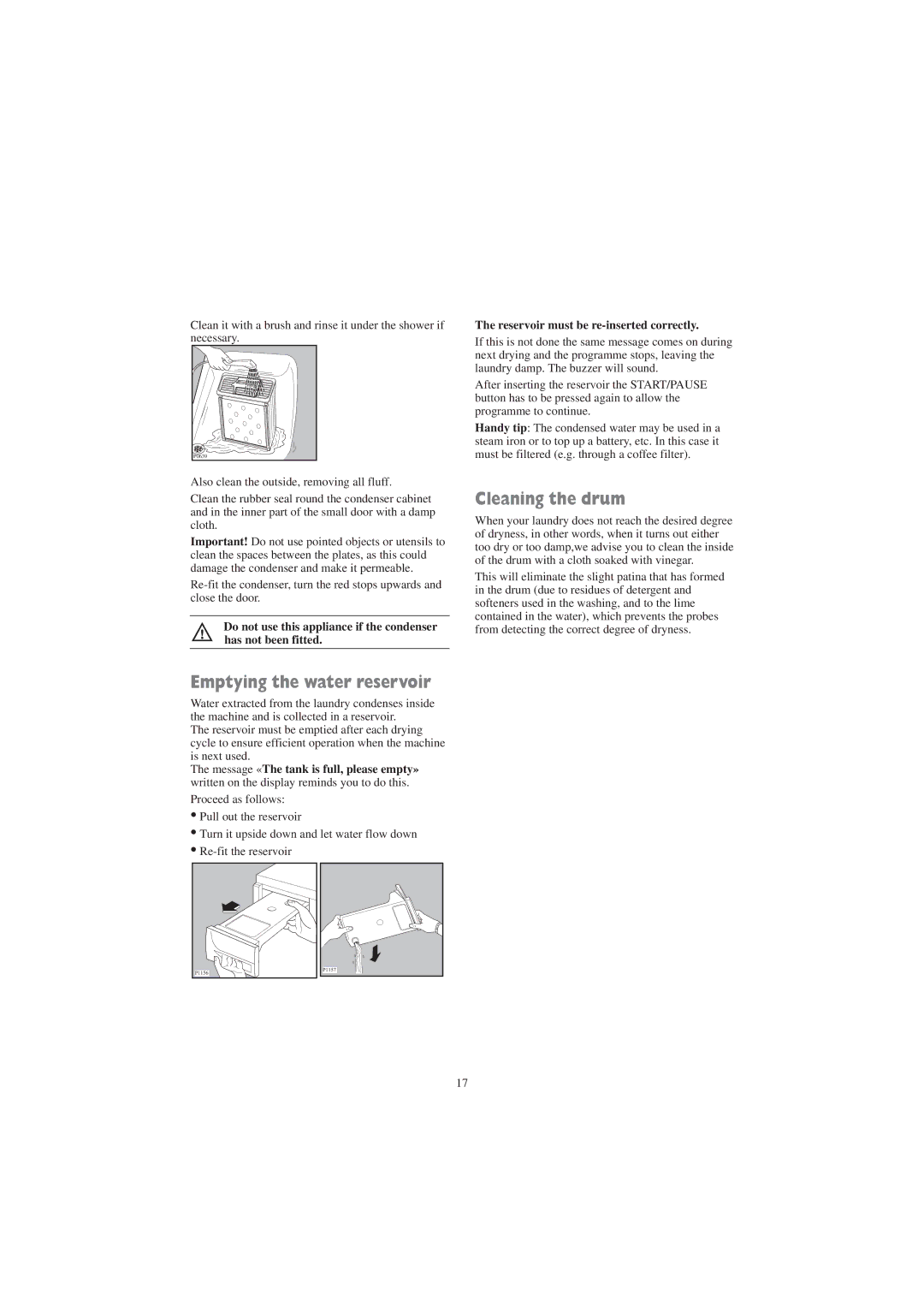 Zanussi ZDC 5375 W manual Emptying the water reservoir, Cleaning the drum, Reservoir must be re-inserted correctly 