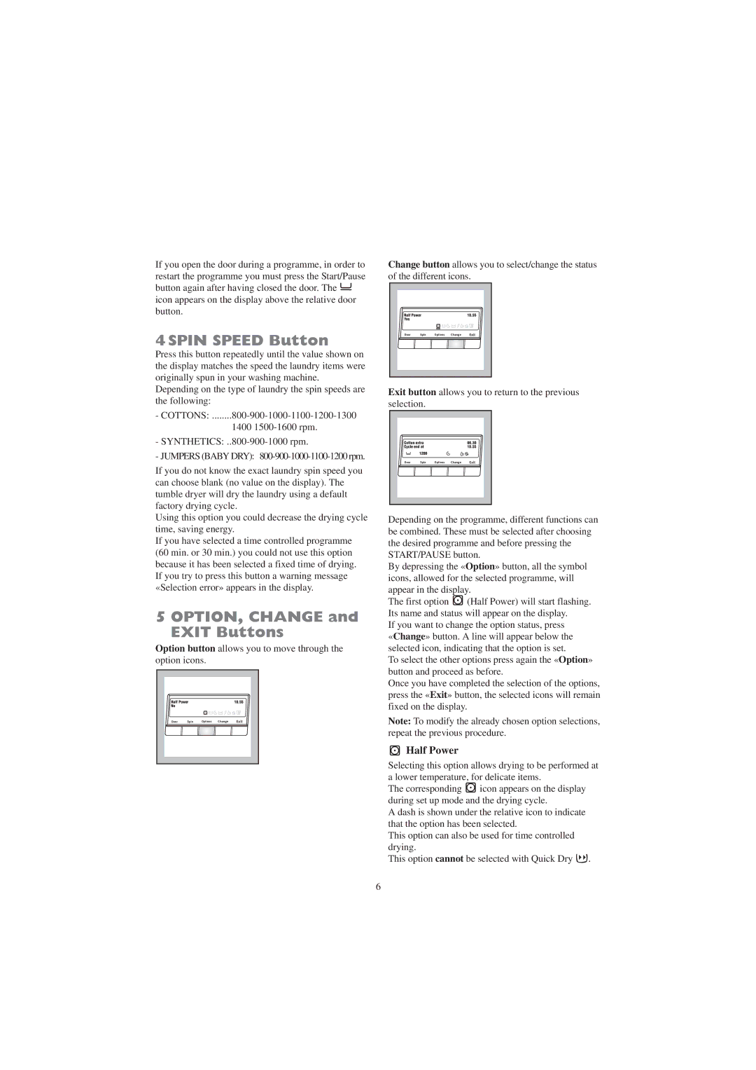 Zanussi ZDC 5375 W manual 4SPIN Speed Button, OPTION, Change and Exit Buttons, Half Power 