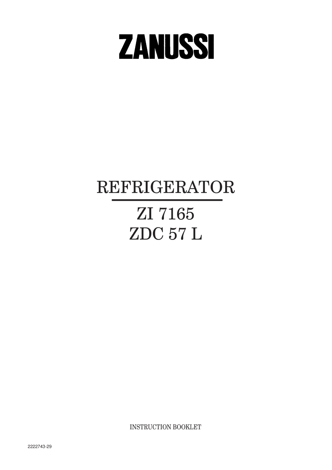 Zanussi ZI 7165, ZDC 57 L manual Refrigerator 