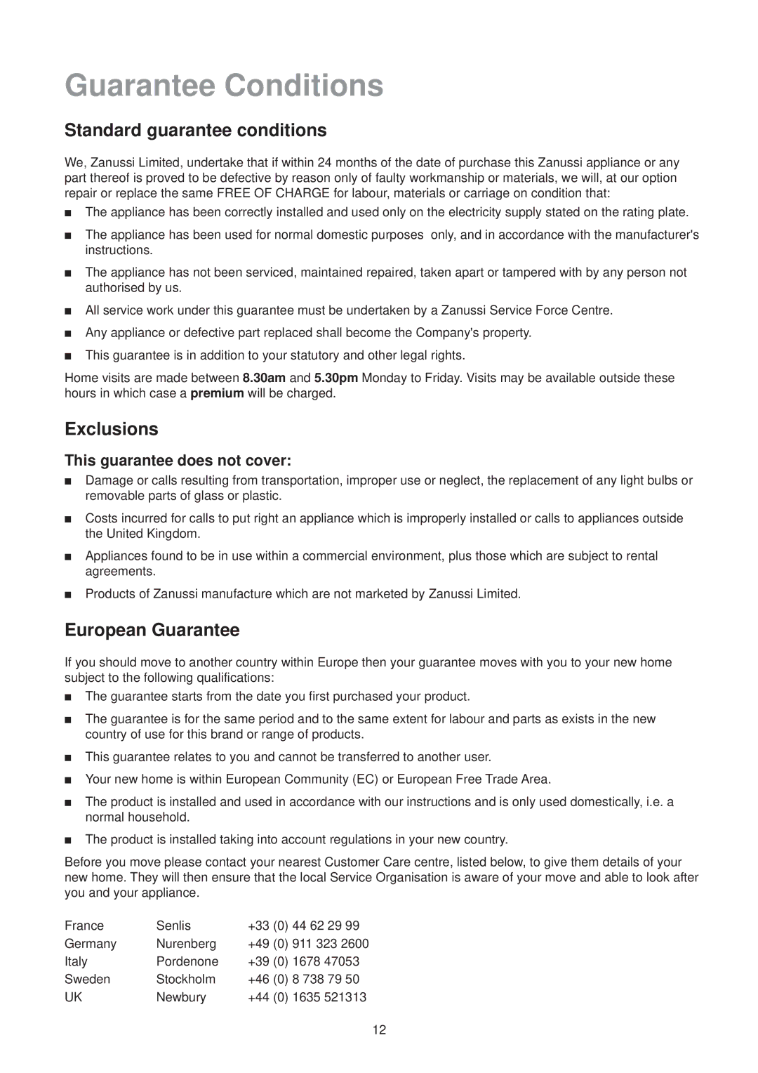 Zanussi ZDC 57 L, ZI 7165 manual Guarantee Conditions, Standard guarantee conditions, Exclusions, European Guarantee 