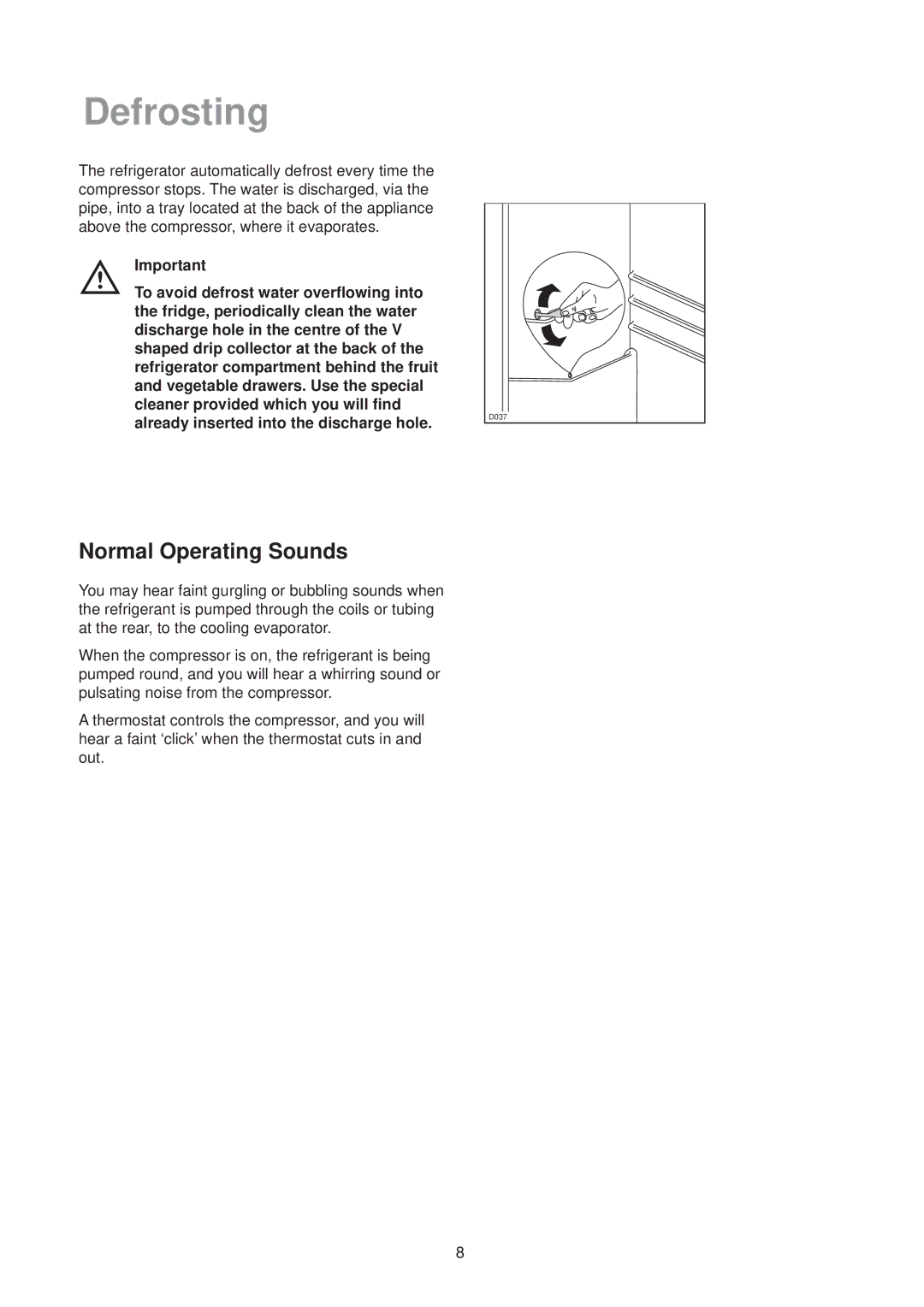 Zanussi ZDC 57 L, ZI 7165 manual Defrosting, Normal Operating Sounds 