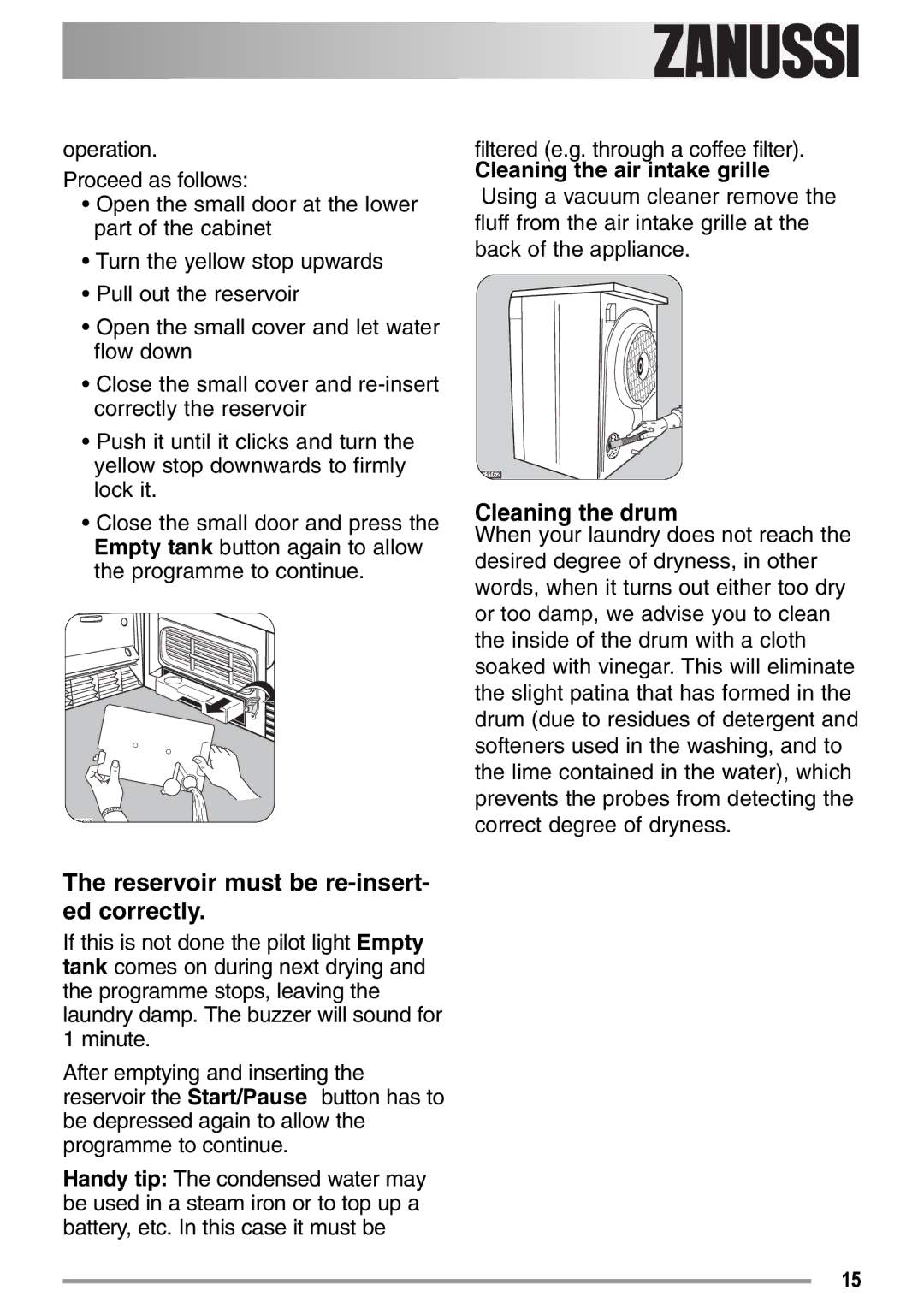 Zanussi ZDC37100W user manual Reservoir must be re-insert- ed correctly 