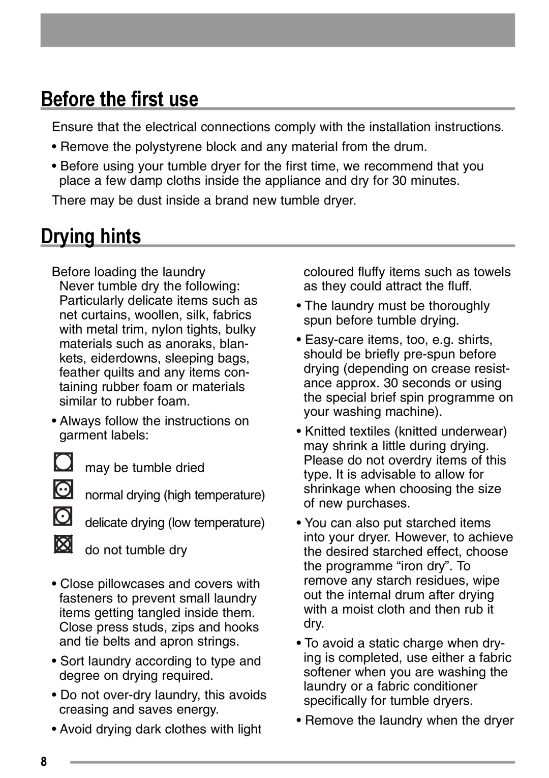 Zanussi ZDC37100W user manual Before the first use, Drying hints 