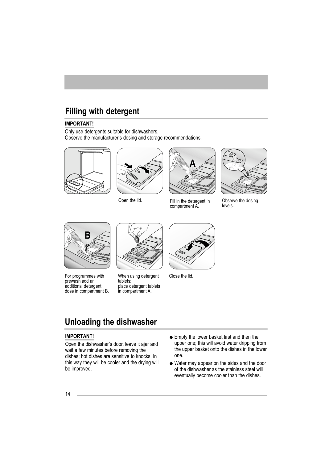 Zanussi ZDF 221 user manual Filling with detergent, Unloading the dishwasher, Only use detergents suitable for dishwashers 