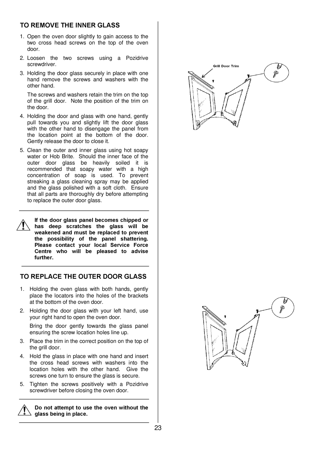 Zanussi ZDF 290 manual To Remove the Inner Glass, To Replace the Outer Door Glass 