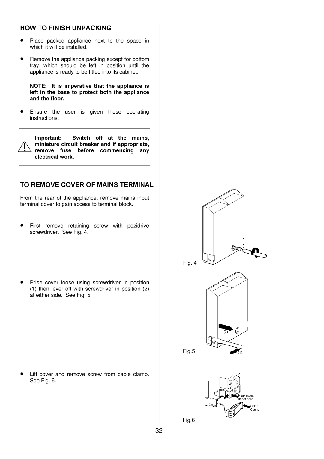 Zanussi ZDF 290 manual HOW to Finish Unpacking, To Remove Cover of Mains Terminal 