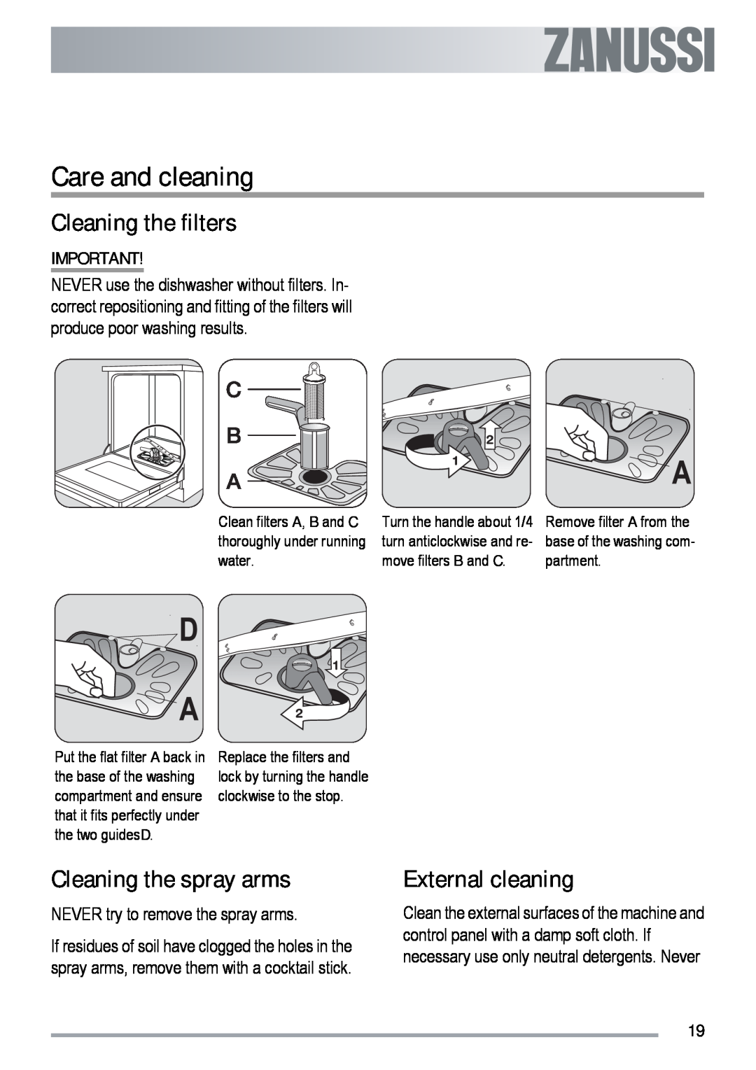 Zanussi ZDF 312 user manual Care and cleaning, Cleaning the filters, Cleaning the spray arms, External cleaning 