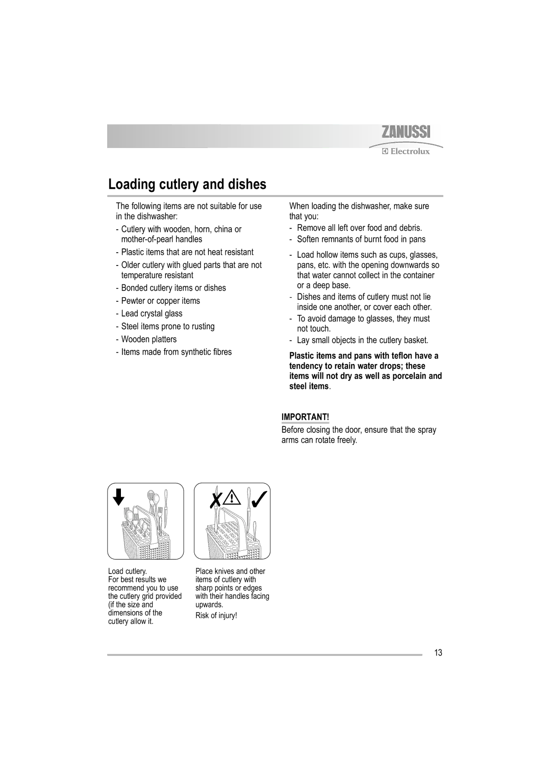 Zanussi ZDF 501 user manual Loading cutlery and dishes, Following items are not suitable for use in the dishwasher 