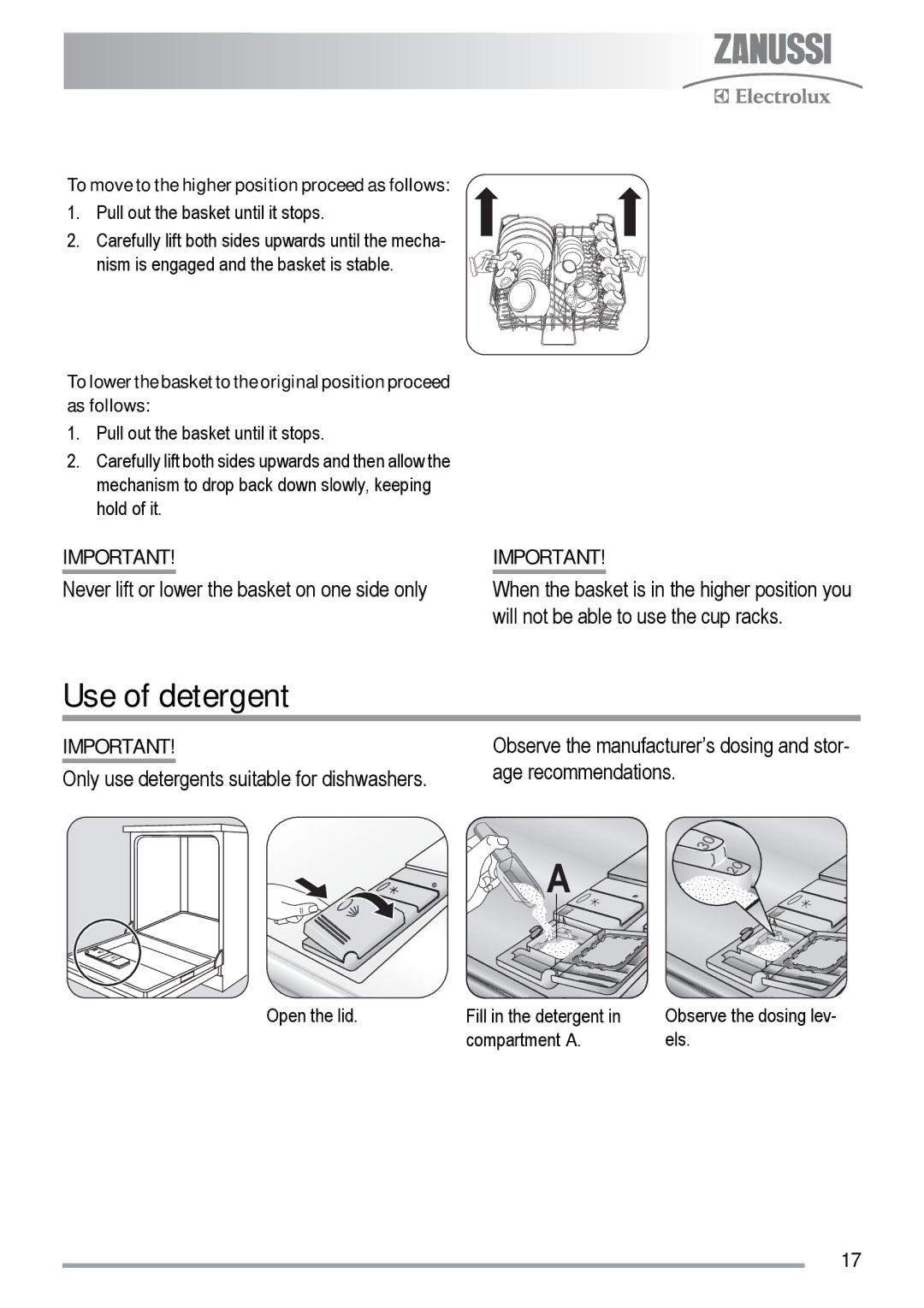 Zanussi ZDF 511 manual Use of detergent, To move to the higher position proceed as follows 