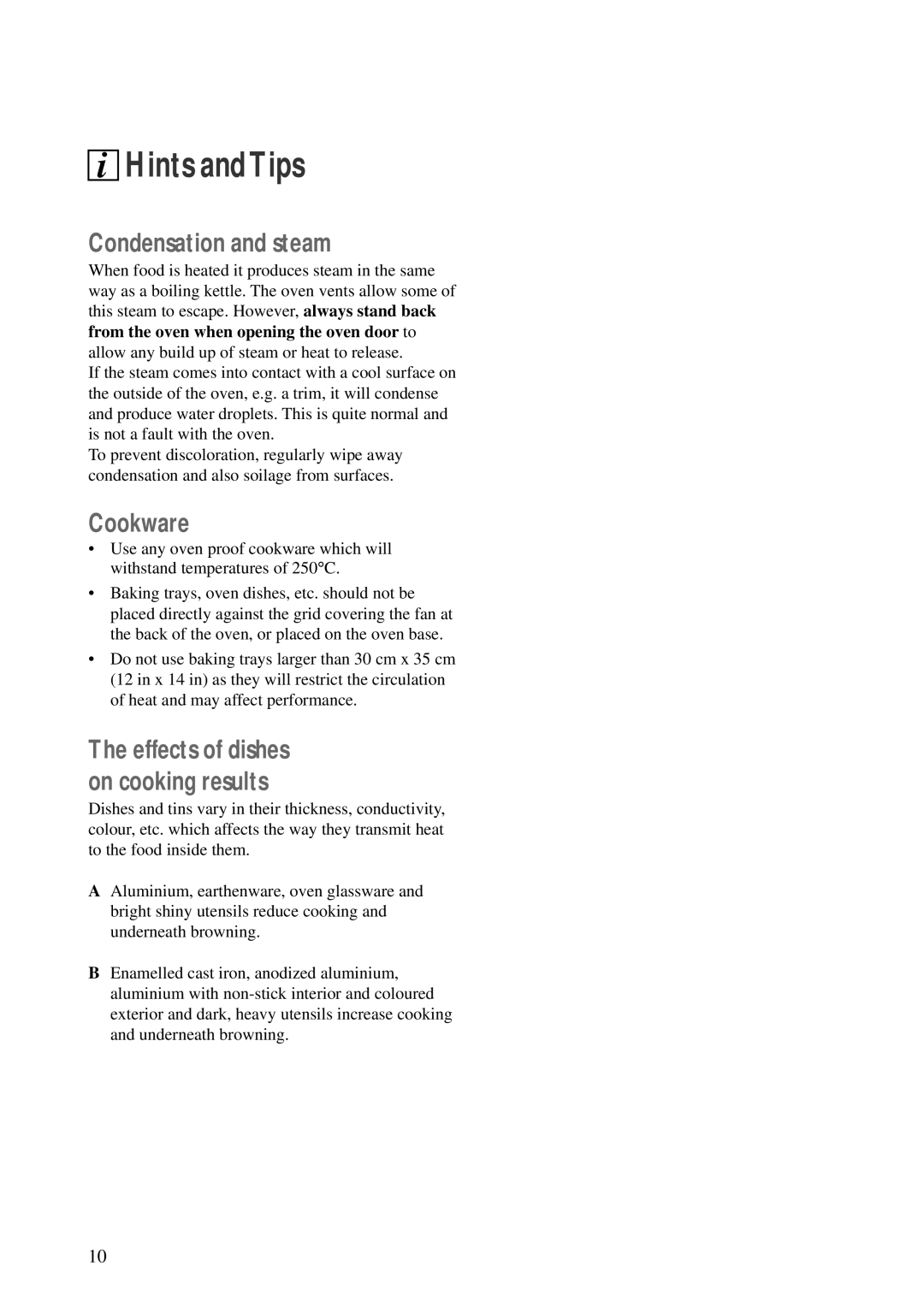 Zanussi ZDF 866 manual Hints andTips, Condensation and steam, Cookware, From the oven when opening the oven door to 