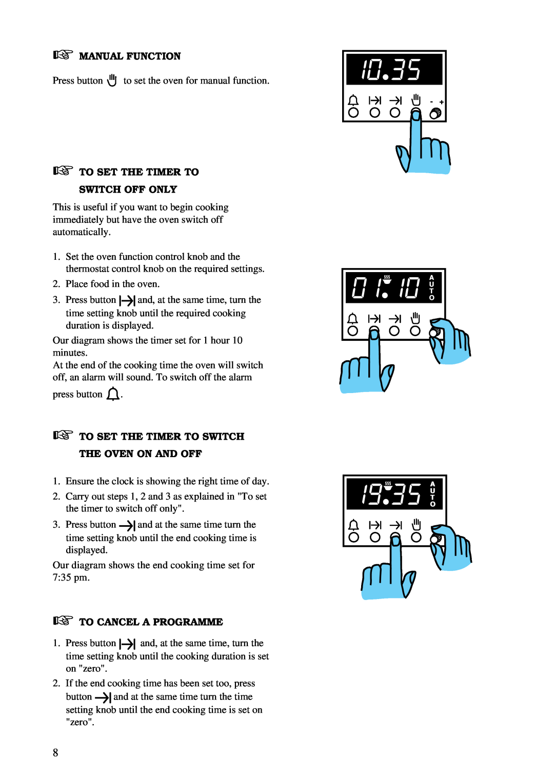 Zanussi ZDF 866 manual Manual Function, To Set The Timer To Switch Off Only, To Set The Timer To Switch The Oven On And Off 